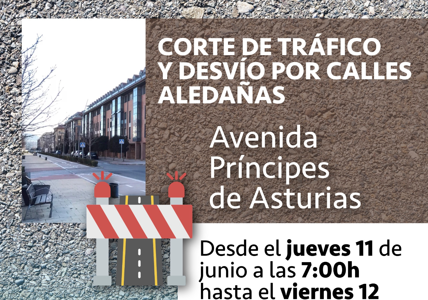 Desvío de tráfico en la Avenida Príncipes de Asturias durante 2 días.